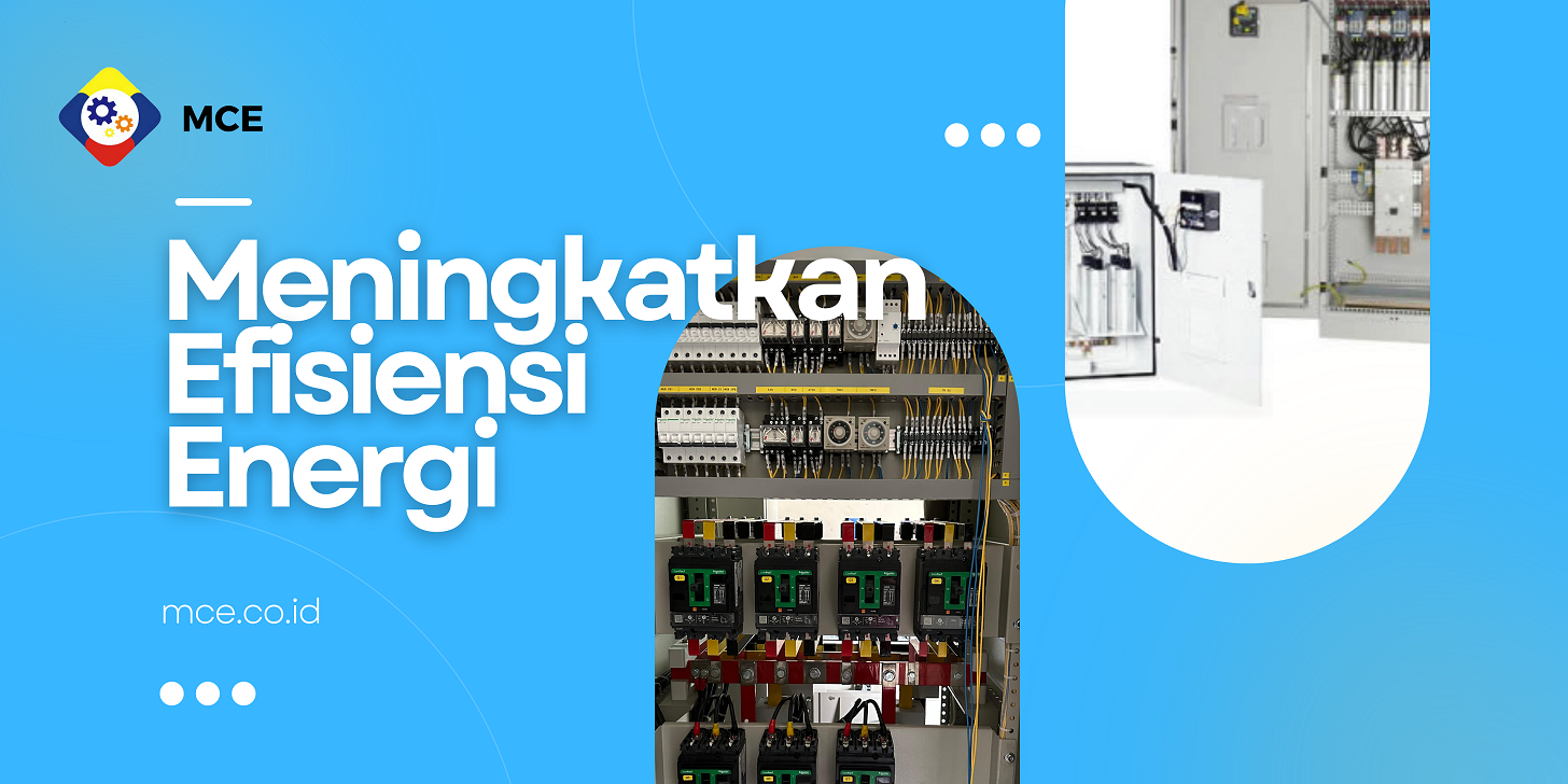 Meningkatkan Efisiensi Energi dengan Capacitor Bank Panel - Panel Maker